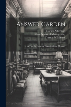 Paperback Answer Garden: A Tool for Growing Organizational Memory Book