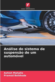 Análise do sistema de suspensão de um automóvel (Portuguese Edition)