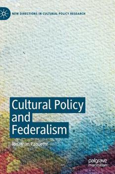 Hardcover Cultural Policy and Federalism Book