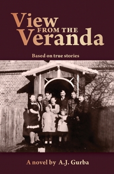 Paperback View from the Veranda: Based on true stories of life during authoritarian European regimes. 1914-1950 Book