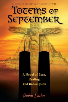 Paperback Totems of September: A Novel of Loss, Healing, and Redemption Book