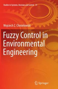 Paperback Fuzzy Control in Environmental Engineering Book