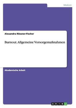 Paperback Burnout. Allgemeine Vorsorgemaßnahmen [German] Book