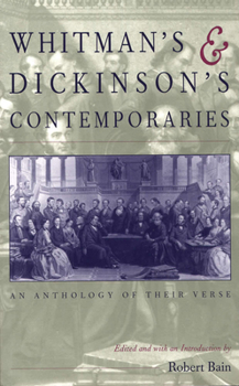 Paperback Whitman's & Dickinson's Contemporaries: An Anthology of their Verse Book