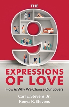 Paperback The 9 Expressions of Love: How and Why We Choose Our Lovers Book