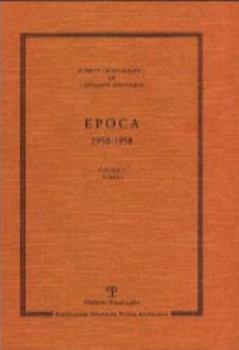 Scritti Giornalistici: Volume 3. Epoca. 1950-1958