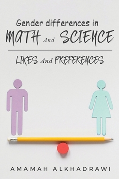 Paperback Gender Differences in Math and Science Likes and Preferences Book