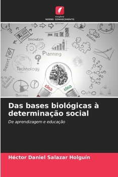 Paperback Das bases biológicas à determinação social [Portuguese] Book