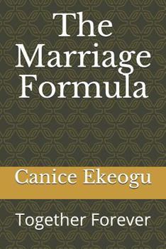 Paperback The Marriage Formula: Together Forever Book