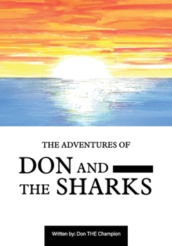 Paperback The Adventures of Don and the Sharks Book