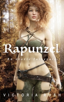 Paperback Rapunzel. An Erotic Fairytale: Forbidden Fantasies from Magical World Book