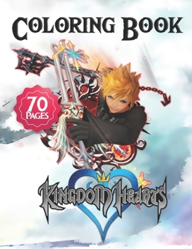 Paperback Kingdom Hearts Coloring Book: Great Kingdom Hearts Practice Art Work Collectibles Hobbies Boys Girls Ages 4-8 5-7 8-12 Young Toddlers Older Children Book