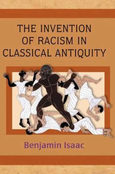 Paperback The Invention of Racism in Classical Antiquity Book