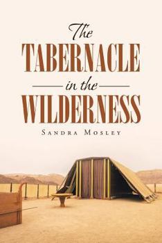 Paperback The Tabernacle in the Wilderness Book