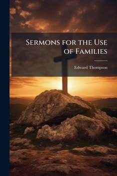 Paperback Sermons for the Use of Families Book