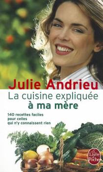 Paperback La Cuisine Expliquee a Ma Mere [French] Book