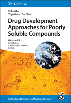 Hardcover Drug Development Approaches for Poorly Soluble Compounds Book