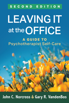 Paperback Leaving It at the Office: A Guide to Psychotherapist Self-Care Book