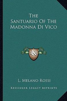 Paperback The Santuario Of The Madonna Di Vico Book