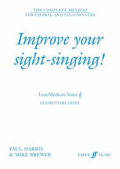 Paperback Improve Your Sight-Singing!: Elementary Low / Medium Treble Book