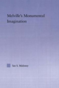 Hardcover Melville's Monumental Imagination Book
