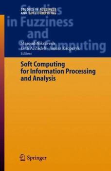 Hardcover Soft Computing for Information Processing and Analysis Book