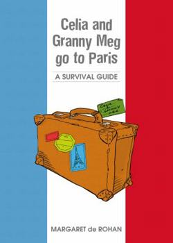 Paperback Celia and Granny Meg Go to Paris Book