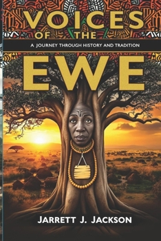 Voices of the Ewe: A Journey Through History and Tradition