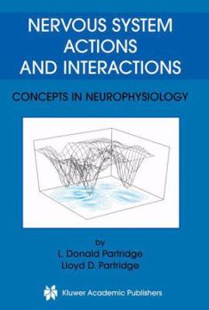 Paperback Nervous System Actions and Interactions: Concepts in Neurophysiology Book