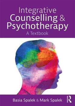 Paperback Integrative Counselling and Psychotherapy: A Textbook Book