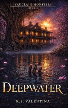 Deepwater (Vauclain Monsters)