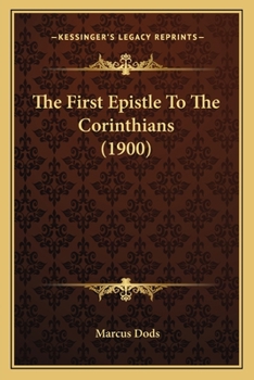 Paperback The First Epistle To The Corinthians (1900) Book