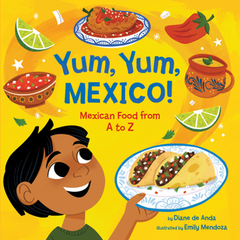 Board book Yum, Yum, Mexico!: Mexican Food from A to Z Book