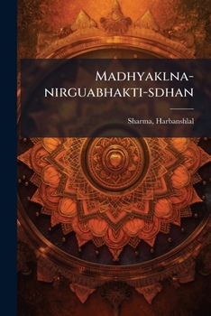 Paperback Madhyaklna-nirguabhakti-sdhan [Hindi] Book