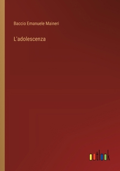 Paperback L'adolescenza [Italian] Book