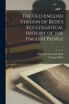 Paperback The Old English Version of Bede's Ecclesiastical History of the English People; 1 Book