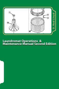 Paperback Laundromat Operations & Maintenance Manual: From the trenches Book