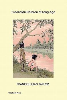 Paperback Two Indian Children of Long Ago (Illustrated Edition) Book