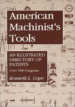 Paperback American Machinist's Tools: An Illustrated Directory of Patents Book