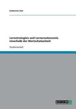 Paperback Lernstrategien und Lernerautonomie innerhalb der Wortschatzarbeit [German] Book