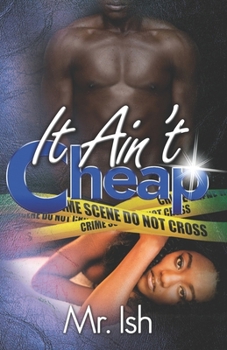 Paperback It Ain't Cheap Book