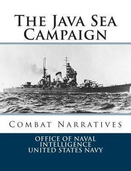 Paperback The Java Sea Campaign: Combat Narratives Book