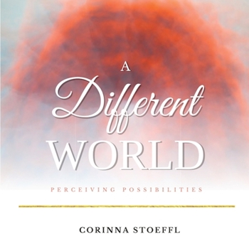 Paperback A Different Wold: perceiving possibilities Book