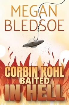 Paperback Corbin Kohl Baited In Hell: a fun low-fantasy mystery Book