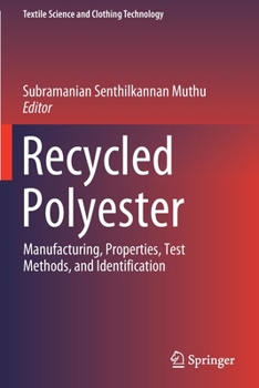 Paperback Recycled Polyester: Manufacturing, Properties, Test Methods, and Identification Book