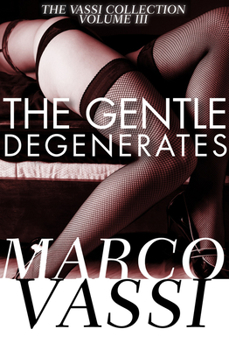 Paperback The Gentle Degenerates Book