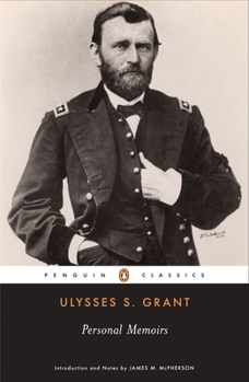 Personal Memoirs of Ulysses S. Grant