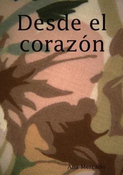 Paperback Desde el corazón [Spanish] Book