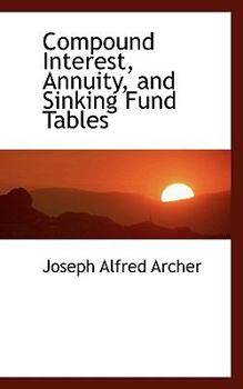 Paperback Compound Interest, Annuity, and Sinking Fund Tables Book