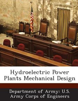Paperback Hydroelectric Power Plants Mechanical Design Book
